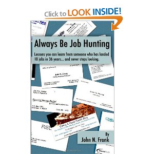 Read Playwright John N. Frank's authobiographical new book filled with job hunting tips you can use.
