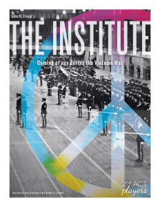 The first play in our new home will be the drama, The Institute.